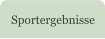 Sportergebnisse