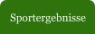 Sportergebnisse