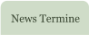 News Termine