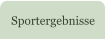Sportergebnisse
