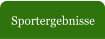 Sportergebnisse